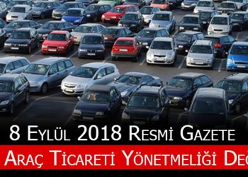 İkinci El Araç Alım Satım Yönetmeliğindeki Değişiklikler hk.