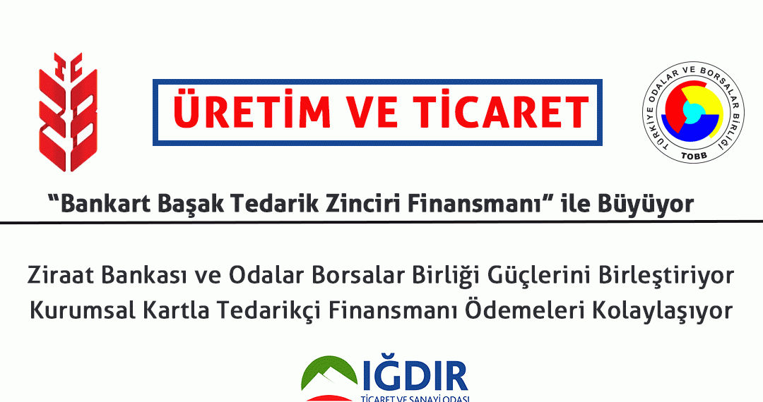 Ziraat Bankası Iğdır Şubesi ile Odamız Arasında Bankkart Başak Tedarik Zinciri Finansmanı Projesi Protokolü İmzalandı