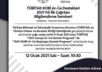 TÜBİTAK KOBİ Ar-Ge Destekleri 2021 Yılı İlk Çağrıları Bilgilendirme Semineri