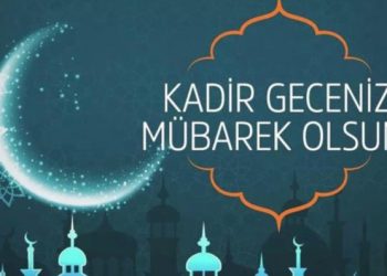 Kadir geceniz mübarek olsun
