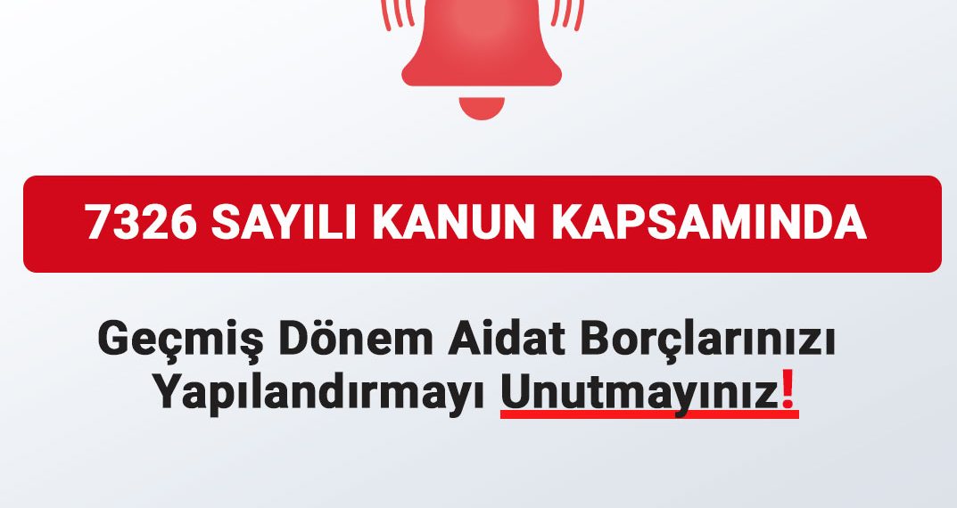 7326 SAYILI KANUN KAPSAMINDA ODA AİDATLARININ YAPILANDIRILMASI