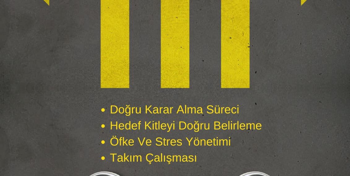 DOĞRU KARAR ALMA/ÖFKE STRES YÖNETİMİ /TAKIM ÇALIŞMASI