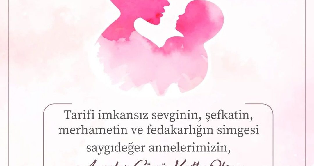 Anneler günü kutlu olsun ??