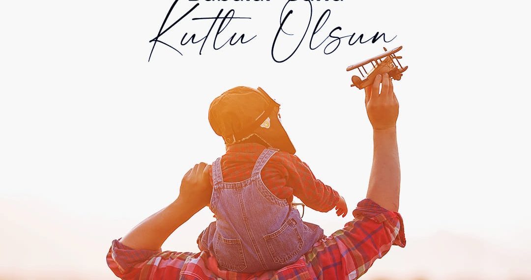 Babalar gününüz kutlu olsun ??