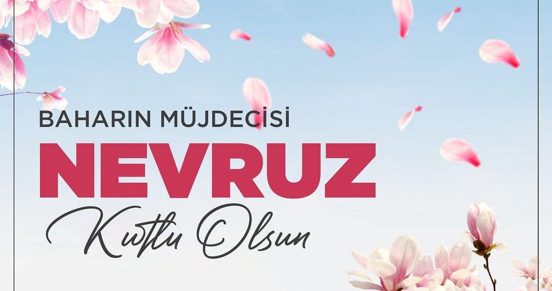 Baharın müjdecisi Nevruz Bayramınızı kutlar, Nevruzun barış ve kardeşliğimize vesile olmasını temenni ederiz