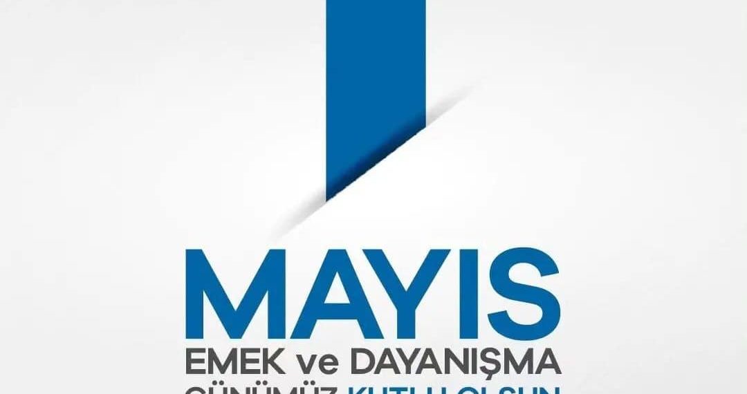 1  MAYIS…EMEK..