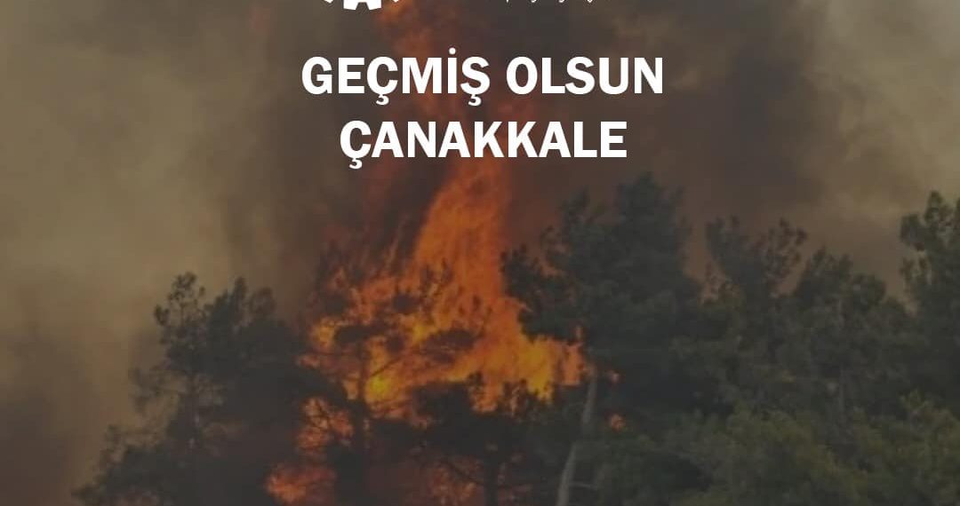 GEÇMİŞ OLSUN ÇANAKKALE…