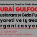 DUBAİ GULFOOD GIDA FUARI