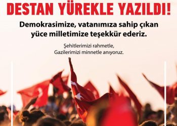 Destan yürekle yazıldı. #15 temmuz